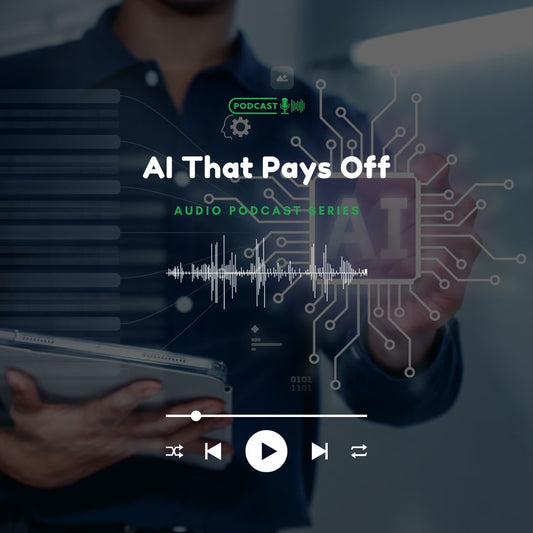 AI That Pays Off, Audio Podcast Series: Image Thumbnail. Verona Marketing Hub.