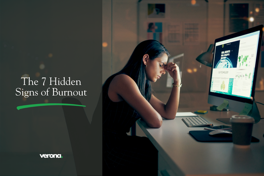 The 7 Hidden Signs of Burnout