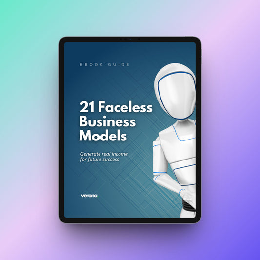 A digital ebook guide cover displayed on a tablet screen, titled '21 Faceless Business Models' with the subtitle 'Generate real income for future success' and the brand name 'verona' at the bottom. The cover features a white humanoid robot on a dark blue background.