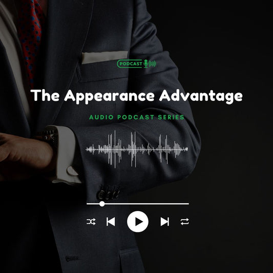 The Appearance Advantage, Audio Podcast Series: Image Thumbnail. Verona Marketing Hub.