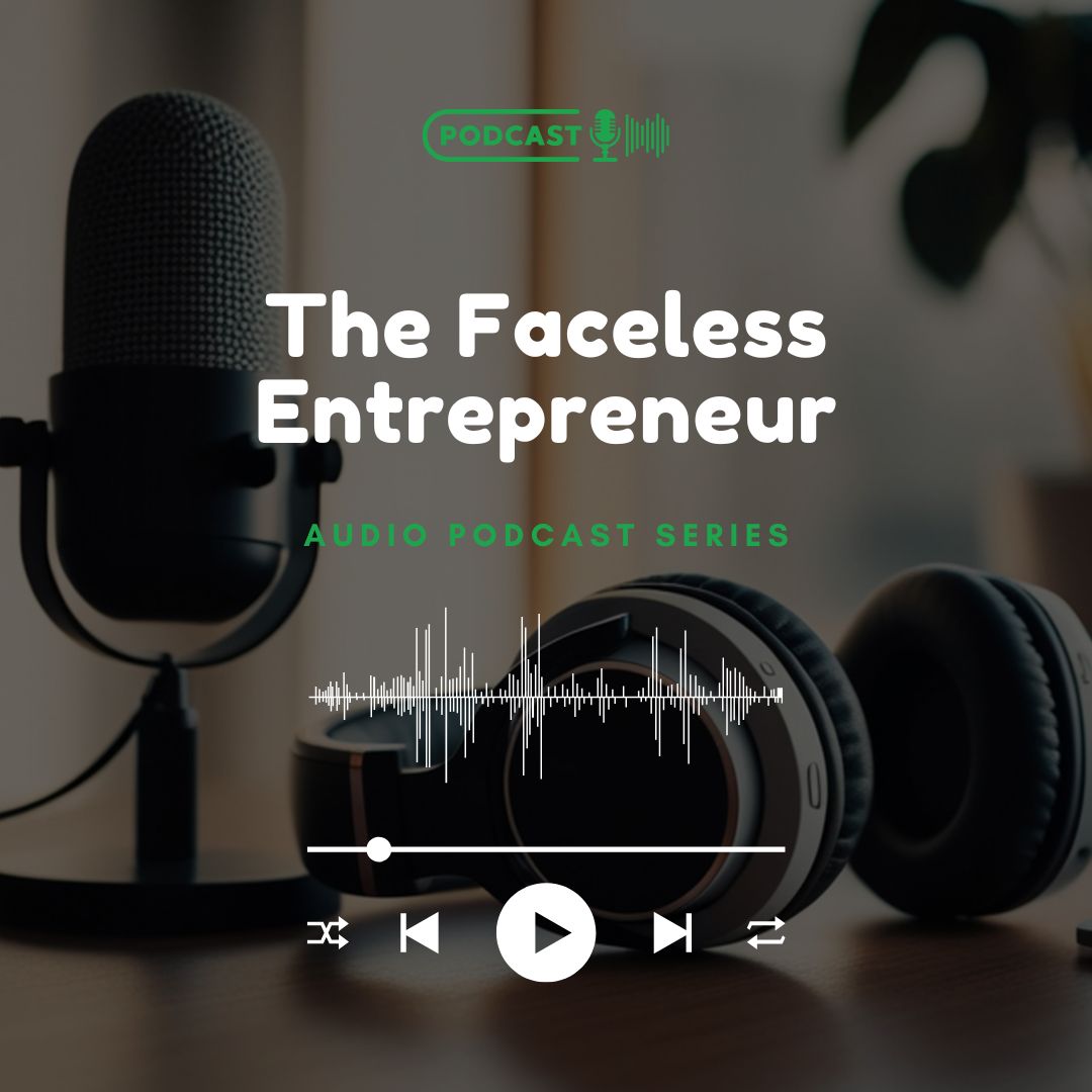 The Faceless Entrepreneur Audio Podcast Series Product Image: Verona Marketing Hub